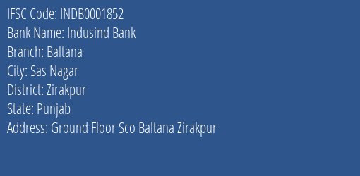 Indusind Bank Baltana Branch Zirakpur IFSC Code INDB0001852