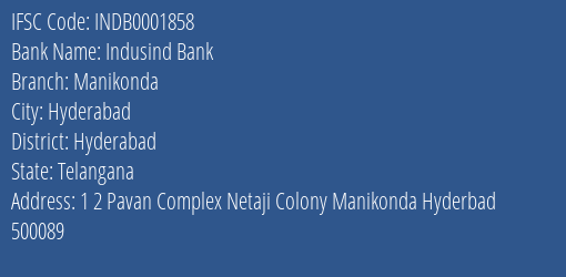 Indusind Bank Manikonda Branch, Branch Code 001858 & IFSC Code Indb0001858