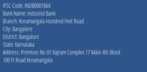 Indusind Bank Koramangala Hundred Feet Road Branch Bangalore IFSC Code INDB0001864