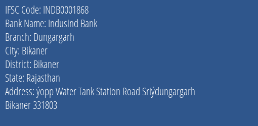 Indusind Bank Dungargarh Branch, Branch Code 001868 & IFSC Code Indb0001868