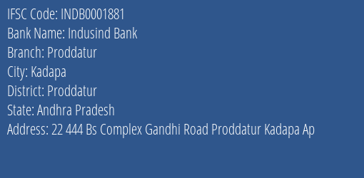 Indusind Bank Proddatur Branch, Branch Code 001881 & IFSC Code INDB0001881