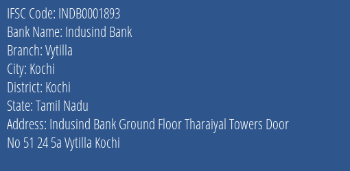 Indusind Bank Vytilla Branch Kochi IFSC Code INDB0001893