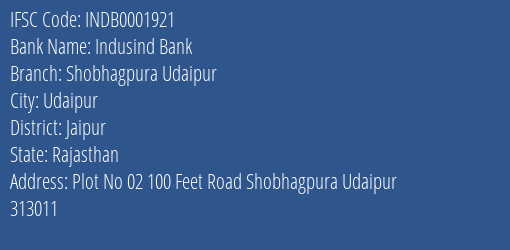 Indusind Bank Shobhagpura Udaipur Branch, Branch Code 001921 & IFSC Code Indb0001921