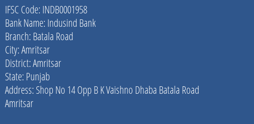 Indusind Bank Batala Road Branch Amritsar IFSC Code INDB0001958