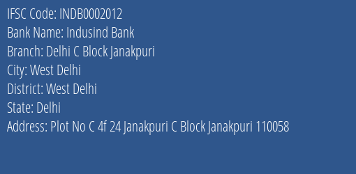 Indusind Bank Delhi C Block Janakpuri Branch West Delhi IFSC Code INDB0002012