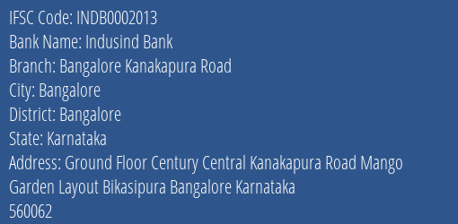 Indusind Bank Bangalore Kanakapura Road Branch Bangalore IFSC Code INDB0002013