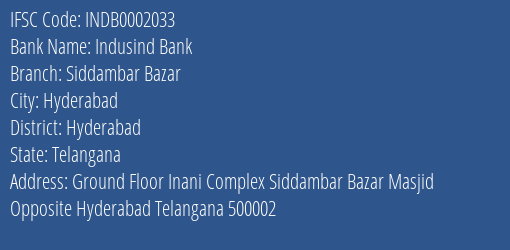 Indusind Bank Siddambar Bazar Branch Hyderabad IFSC Code INDB0002033