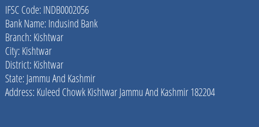 Indusind Bank Kishtwar Branch Kishtwar IFSC Code INDB0002056
