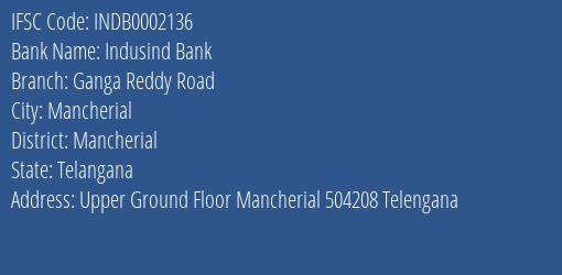 Indusind Bank Ganga Reddy Road Branch, Branch Code 002136 & IFSC Code INDB0002136