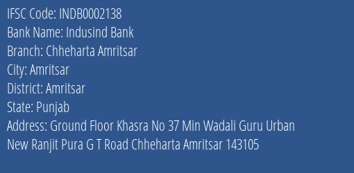 Indusind Bank Chheharta Amritsar Branch Amritsar IFSC Code INDB0002138