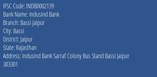 Indusind Bank Bassi Jaipur Branch, Branch Code 002139 & IFSC Code Indb0002139