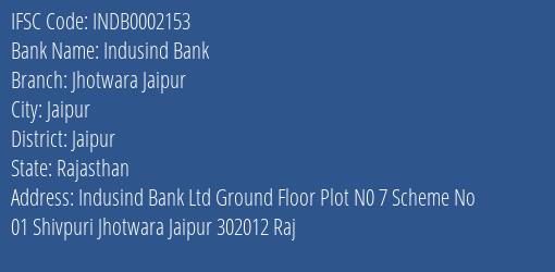 Indusind Bank Jhotwara Jaipur Branch, Branch Code 002153 & IFSC Code Indb0002153