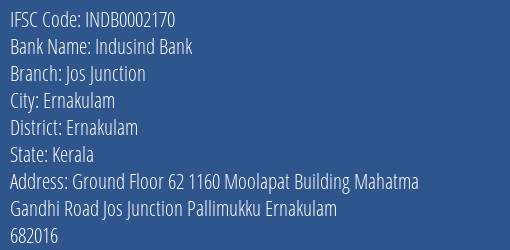 Indusind Bank Jos Junction Branch Ernakulam IFSC Code INDB0002170