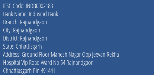 Indusind Bank Rajnandgaon Branch Rajnandgaon IFSC Code INDB0002183