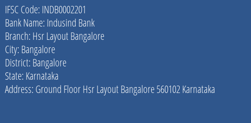 Indusind Bank Hsr Layout Bangalore Branch Bangalore IFSC Code INDB0002201