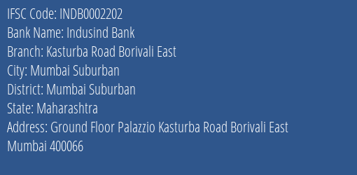 Indusind Bank Kasturba Road Borivali East Branch, Branch Code 002202 & IFSC Code Indb0002202