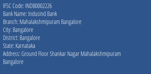 Indusind Bank Mahalakshmipuram Bangalore Branch Bangalore IFSC Code INDB0002226