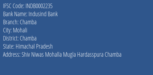 Indusind Bank Chamba Branch, Branch Code 002235 & IFSC Code INDB0002235