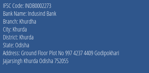 Indusind Bank Khurdha Branch Khurda IFSC Code INDB0002273