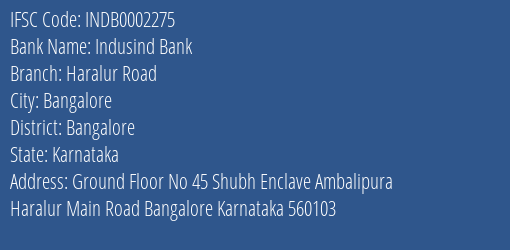 Indusind Bank Haralur Road Branch Bangalore IFSC Code INDB0002275