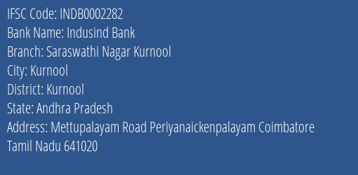 Indusind Bank Saraswathi Nagar Kurnool Branch Kurnool IFSC Code INDB0002282