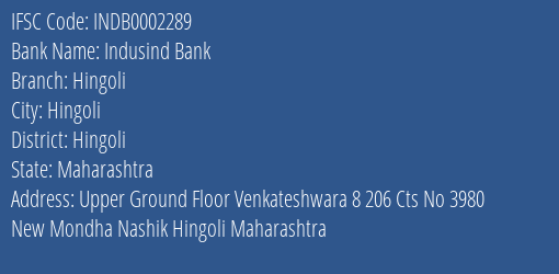 Indusind Bank Hingoli Branch, Branch Code 002289 & IFSC Code INDB0002289