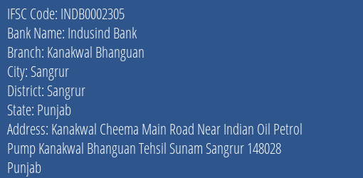 Indusind Bank Kanakwal Bhanguan Branch Sangrur IFSC Code INDB0002305