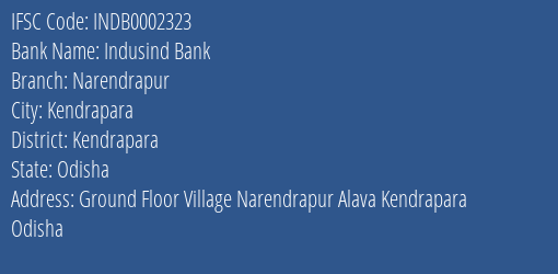 Indusind Bank Narendrapur Branch Kendrapara IFSC Code INDB0002323
