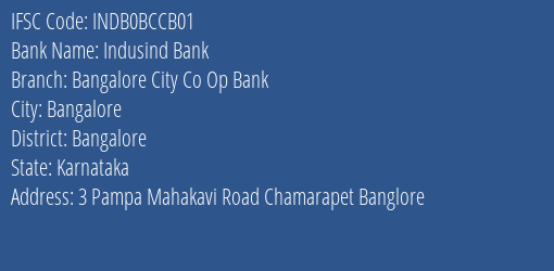Indusind Bank Bangalore City Co Op Bank Branch Bangalore IFSC Code INDB0BCCB01