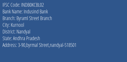 Indusind Bank Byraml Street Branch Branch, Branch Code KCBL02 & IFSC Code Indb0kcbl02