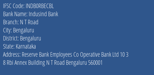 Indusind Bank N T Road Branch Bengaluru IFSC Code INDB0RBECBL