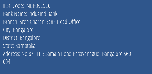 Indusind Bank Sree Charan Bank Head Office Branch Bangalore IFSC Code INDB0SCSC01
