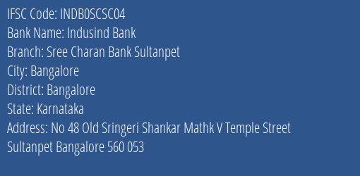 Indusind Bank Sree Charan Bank Sultanpet Branch Bangalore IFSC Code INDB0SCSC04