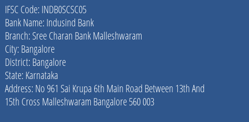 Indusind Bank Sree Charan Bank Malleshwaram Branch Bangalore IFSC Code INDB0SCSC05