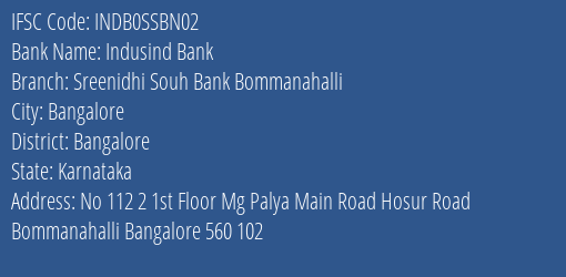 Indusind Bank Sreenidhi Souh Bank Bommanahalli Branch Bangalore IFSC Code INDB0SSBN02