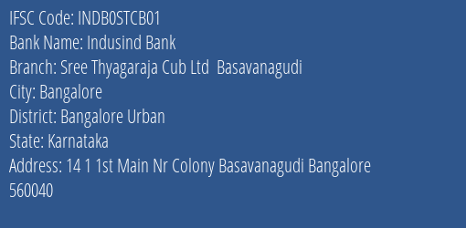 Indusind Bank Sree Thyagaraja Cub Ltd Basavanagudi Branch Bangalore Urban IFSC Code INDB0STCB01