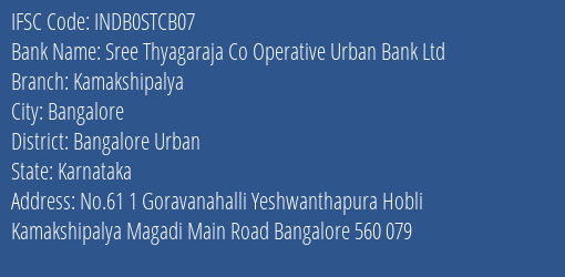 Indusind Bank Sree Thyagaraja Co Operative Urban Bank Ltd Kamakshipalya Branch Bangalore Urban IFSC Code INDB0STCB07