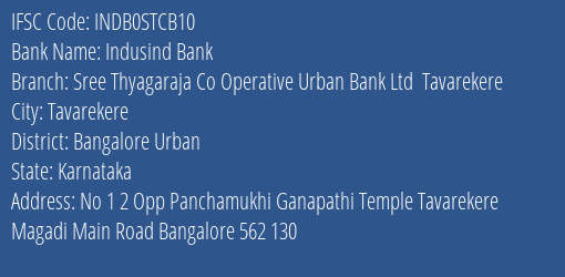 Indusind Bank Sree Thyagaraja Co Operative Urban Bank Ltd Tavarekere Branch Bangalore Urban IFSC Code INDB0STCB10