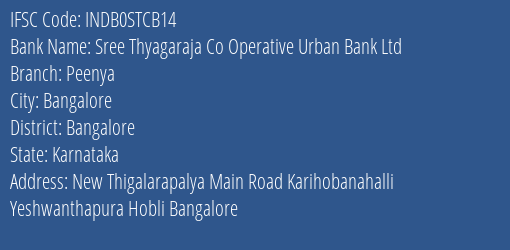 Sree Thyagaraja Co Operative Urban Bank Ltd Peenya Branch, Branch Code STCB14 & IFSC Code INDB0STCB14
