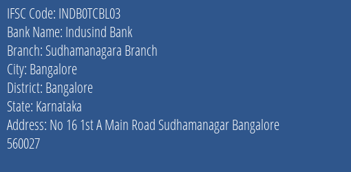Indusind Bank Sudhamanagara Branch Branch Bangalore IFSC Code INDB0TCBL03