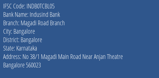 Indusind Bank Magadi Road Branch Branch Bangalore IFSC Code INDB0TCBL05