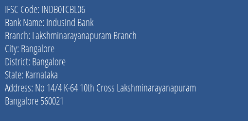 Indusind Bank Lakshminarayanapuram Branch Branch Bangalore IFSC Code INDB0TCBL06