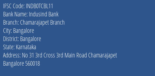 Indusind Bank Chamarajapet Branch Branch Bangalore IFSC Code INDB0TCBL11