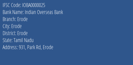 Indian Overseas Bank Erode Branch Erode IFSC Code IOBA0000025