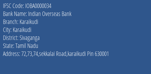 Indian Overseas Bank Karaikudi Branch Sivaganga IFSC Code IOBA0000034