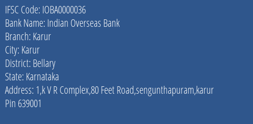 Indian Overseas Bank Karur Branch Bellary IFSC Code IOBA0000036