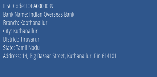 Indian Overseas Bank Koothanallur Branch, Branch Code 000039 & IFSC Code IOBA0000039