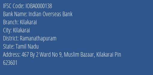 Indian Overseas Bank Kilakarai Branch Ramanathapuram IFSC Code IOBA0000138