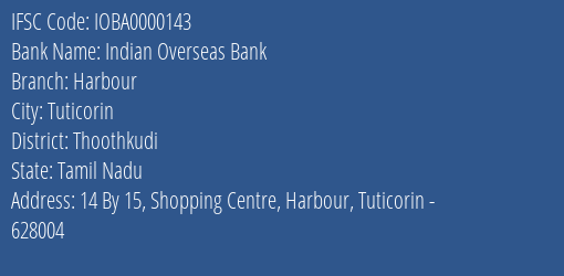 Indian Overseas Bank Harbour Branch Thoothkudi IFSC Code IOBA0000143