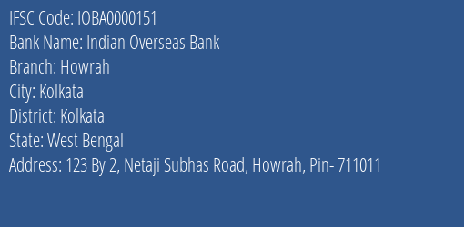 Indian Overseas Bank Howrah Branch Kolkata IFSC Code IOBA0000151